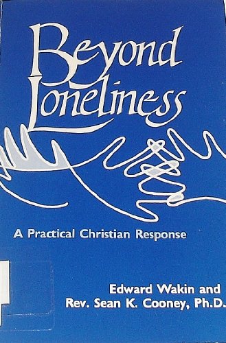 Beispielbild fr Beyond Loneliness zum Verkauf von Wonder Book
