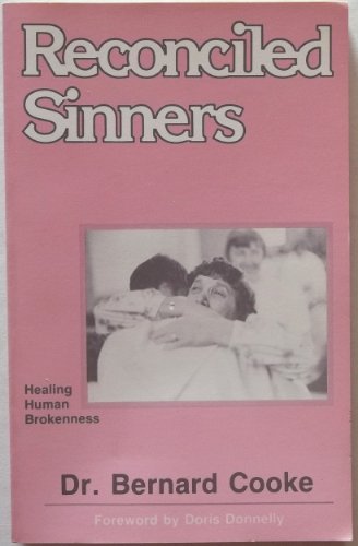 Stock image for Reconciled Sinners : Healing Human Brokenness for sale by Better World Books