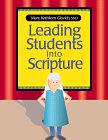 Beispielbild fr Leading Students into Scripture zum Verkauf von Wonder Book