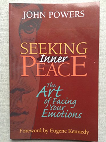 Stock image for Seeking Inner Peace: The Art of Facing Your Emotions for sale by SecondSale