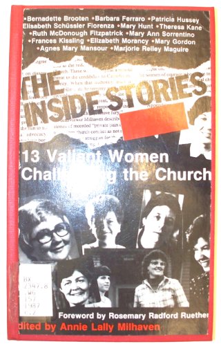 The Inside Stories: Thirteen Valiant Women Challenging the Church