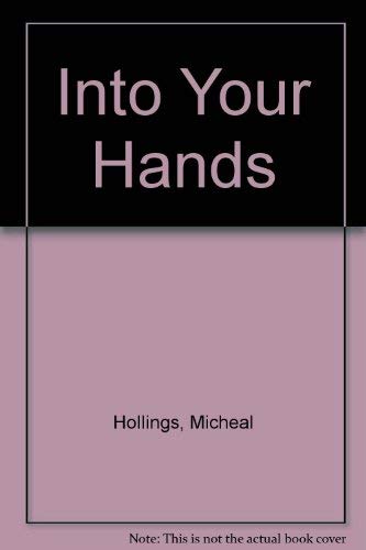 Stock image for Into Your Hands for sale by ABOXABOOKS