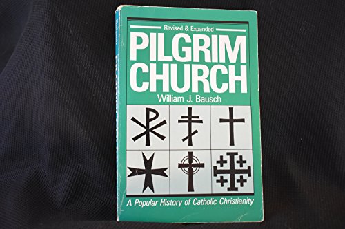 Imagen de archivo de Pilgrim Church: A Popular History of Catholic Christianity a la venta por ThriftBooks-Atlanta