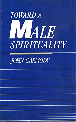 9780896224100: Toward a Male Spirituality