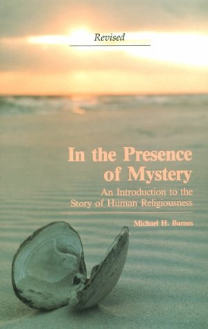 Stock image for In the Presence of Mystery: An Introduction to the Study of Human Religiousness for sale by Wonder Book