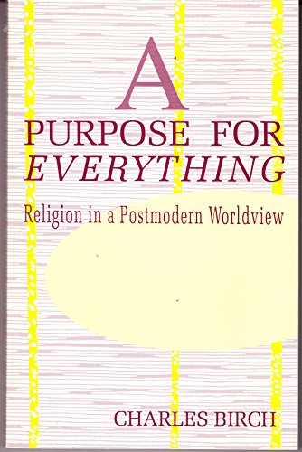 Imagen de archivo de A Purpose for Everything : Religion in a Postmodern Worldview a la venta por Better World Books