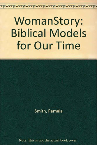 Beispielbild fr WomanStory : Biblical Models for Our Time zum Verkauf von Better World Books: West