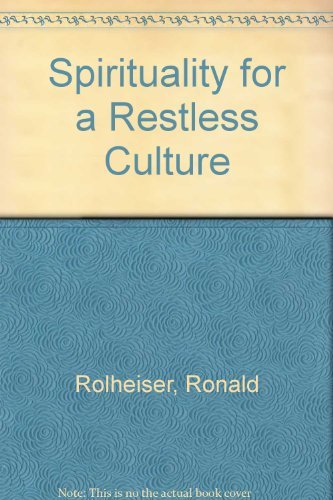 Beispielbild fr Spirituality for a Restless Culture zum Verkauf von Better World Books