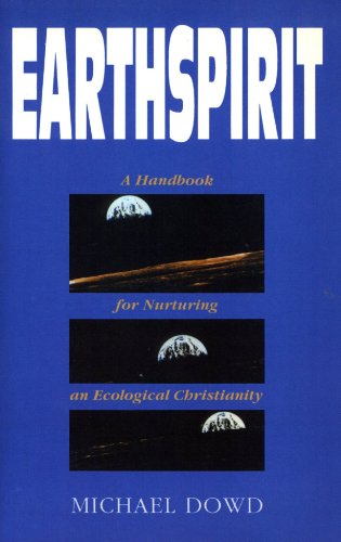Beispielbild fr Earthspirit: A Handbook for Nurturing an Ecological Christianity zum Verkauf von Wonder Book