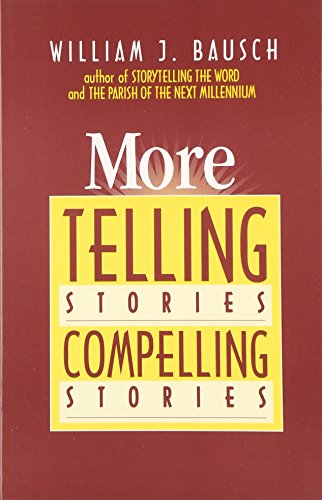 Beispielbild fr More Telling Stories, Compelling Stories zum Verkauf von Better World Books