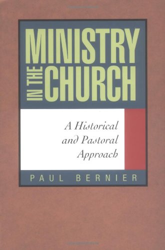 Beispielbild fr Ministry in the Church : A Historical and Pastoral Approach zum Verkauf von Better World Books