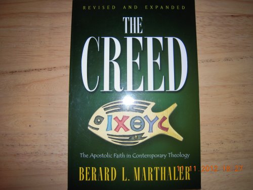 Imagen de archivo de The Creed: The Apostolic Faith in Contemporary Theology a la venta por SecondSale