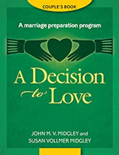 Beispielbild fr Decision to Love : A Marriage Preparation Program Guide zum Verkauf von Better World Books