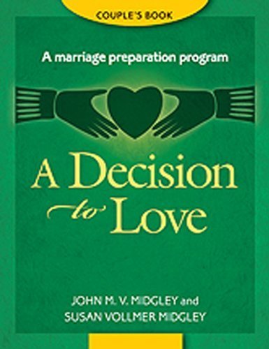 9780896225381: A Decision to Love: A Marriage Preparation Program (Best in Marriage and Baptism Preparation)
