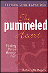 Stock image for The Pummeled Heart: Finding Peace Through Pain for sale by Gulf Coast Books