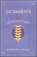 Sacraments and Sacramentality