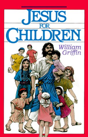 Stock image for Jesus for Children: Read-Aloud Gospel Stories for sale by SecondSale