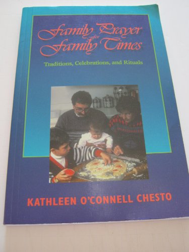 Stock image for Family Prayer for Family Times : Traditions, Celebrations and Rituals for sale by Better World Books: West