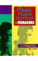 9780896226920: Weekly Prayer Services for Teenagers: Lectionary-Based for the School Year : Years A and B