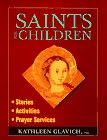 Stock image for Saints for Children: Stories, Activities, Prayer Services for sale by ThriftBooks-Dallas