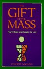 Beispielbild fr Gift of the Mass zum Verkauf von Better World Books