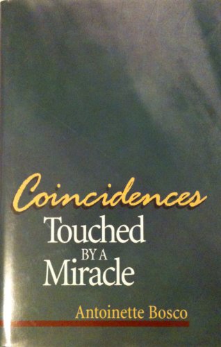 Beispielbild fr Coincidences Touched by a Miracle zum Verkauf von Better World Books