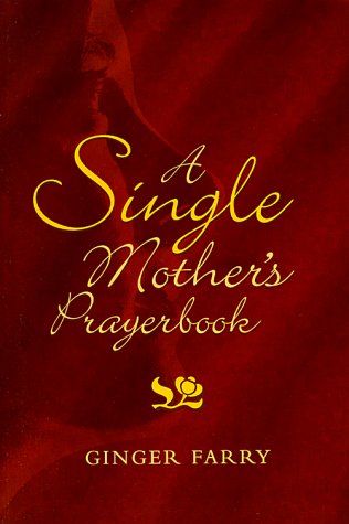 Stock image for A Single Mother's Prayerbook for sale by Tall Stories BA