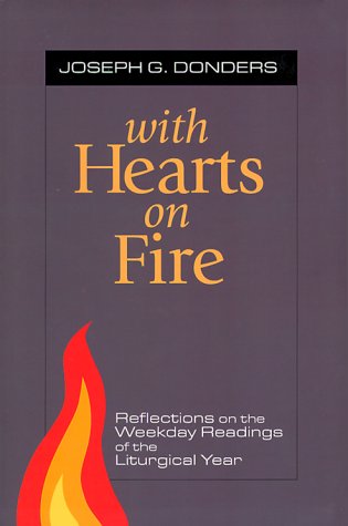 Beispielbild fr With Hearts on Fire: Reflections on the Weekday Readings of the Liturgical Year zum Verkauf von ThriftBooks-Atlanta