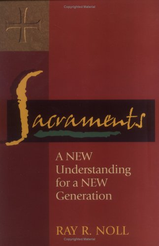 Beispielbild fr Sacraments: A New Understanding for a New Generation w/CD zum Verkauf von Your Online Bookstore