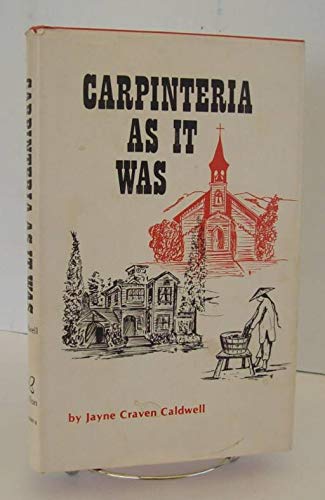 Beispielbild fr Carpinteria as it was zum Verkauf von Books From California