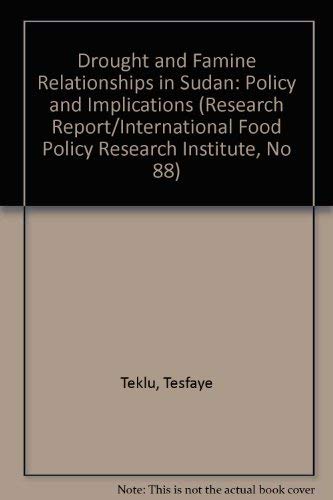 Beispielbild fr Drought and Famine Relationships in Sudan: Policy and Implications (Research Report/International Food Policy Research Institute, No 88) zum Verkauf von Buchpark