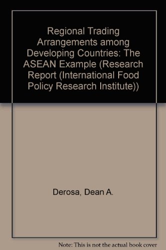 Stock image for Regional Trading Arrangements Among Developing Countries: The Asean Example (Research Report (International Food Policy Research Institute)) for sale by Buchpark