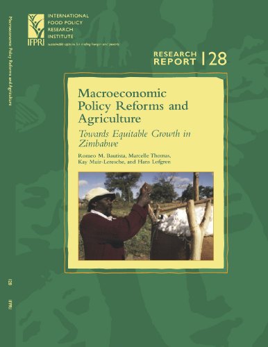 Macroeconomic Policy Reforms and Agriculture: Towards Equitable Growth in Zimbabwe (International Food Policy Research Institute Research Report) (9780896291331) by Bautista, Romeo M.