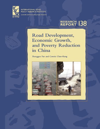 9780896291416: Road Development, Economic Growth, and Poverty Reduction in China: (Research Report 138 - International Food Policy Research Institute - IFPRI) ... FOOD POLICY RESEARCH INSTITUTE))