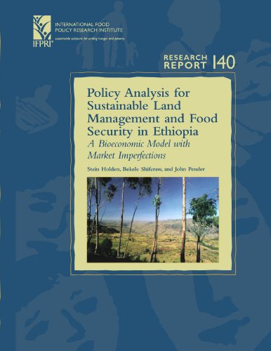 Stock image for Policy Analysis for Sustainable Land Management and Food Security in Ethiopia (Research Report (International Food Policy Research Institute), 140.) for sale by Wonder Book