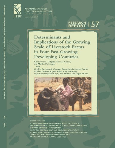 Beispielbild fr Determinants and Implications of the Growing Scale of Livestock Farms in Four Fast-Growing Developing Countries: (Research Report 157 - International Food Policy Research Institute - IFPRI) zum Verkauf von WorldofBooks