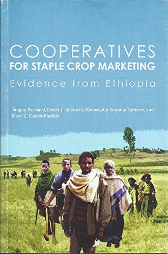 Stock image for Cooperatives for Staple Crop Marketing: Evidence from Ethiopia (Research Monograph 164) for sale by Revaluation Books