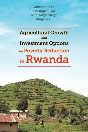 Stock image for Agricultural Growth and Investment Options for Poverty Reduction in Rwanda: (IFPRI research monograph) for sale by Revaluation Books
