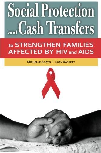 9780896292017: Social Protection and Cash Transfers to Strengthen Families Affected by HIV & AIDS