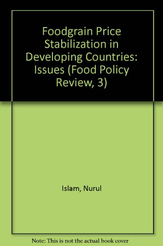 Stock image for Foodgrain Price Stabilization in Developing Countries: Issues and Experience in Asia (Food Policy Review, 3) for sale by Buchpark