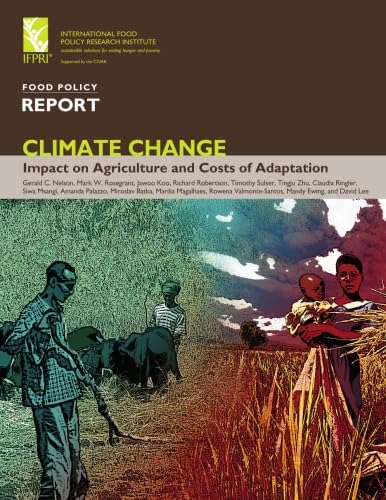 Stock image for Climate Change: Impact on Agriculture and Costs of Adaptation for sale by Revaluation Books