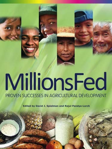 Beispielbild fr Millions Fed: Proven Successes in Agricultural Development zum Verkauf von SecondSale