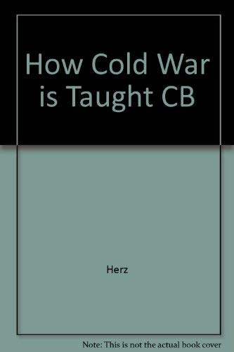 9780896330092: How Cold War is Taught CB