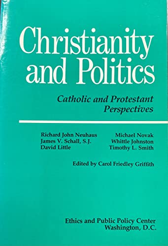 Beispielbild fr Christianity and politics: Catholic and Protestant perspectives zum Verkauf von HPB Inc.