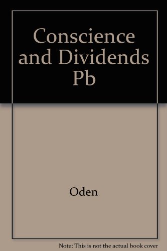 Conscience and Dividends: Churches and the Multinationals (9780896330900) by Oden, Thomas C.