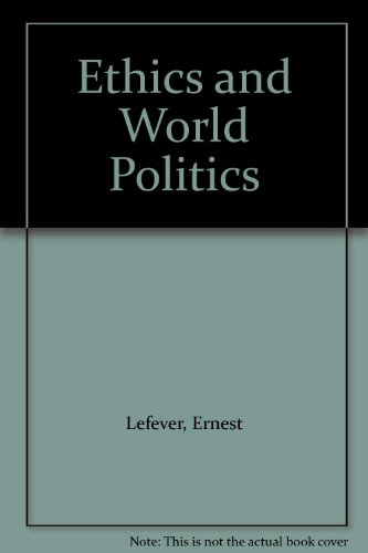 Beispielbild fr Ethics and World Politics zum Verkauf von Redux Books