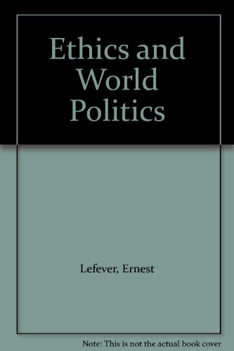 Stock image for Ethics and World Politics for sale by Redux Books