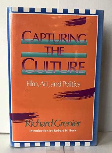 Stock image for Capturing the Culture: Film, Art, and Politics for sale by SecondSale