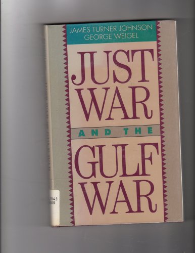 Beispielbild fr Just War and the Gulf War zum Verkauf von Wonder Book