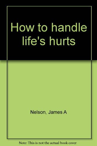 Stock image for How to handle life's hurts for sale by Wonder Book